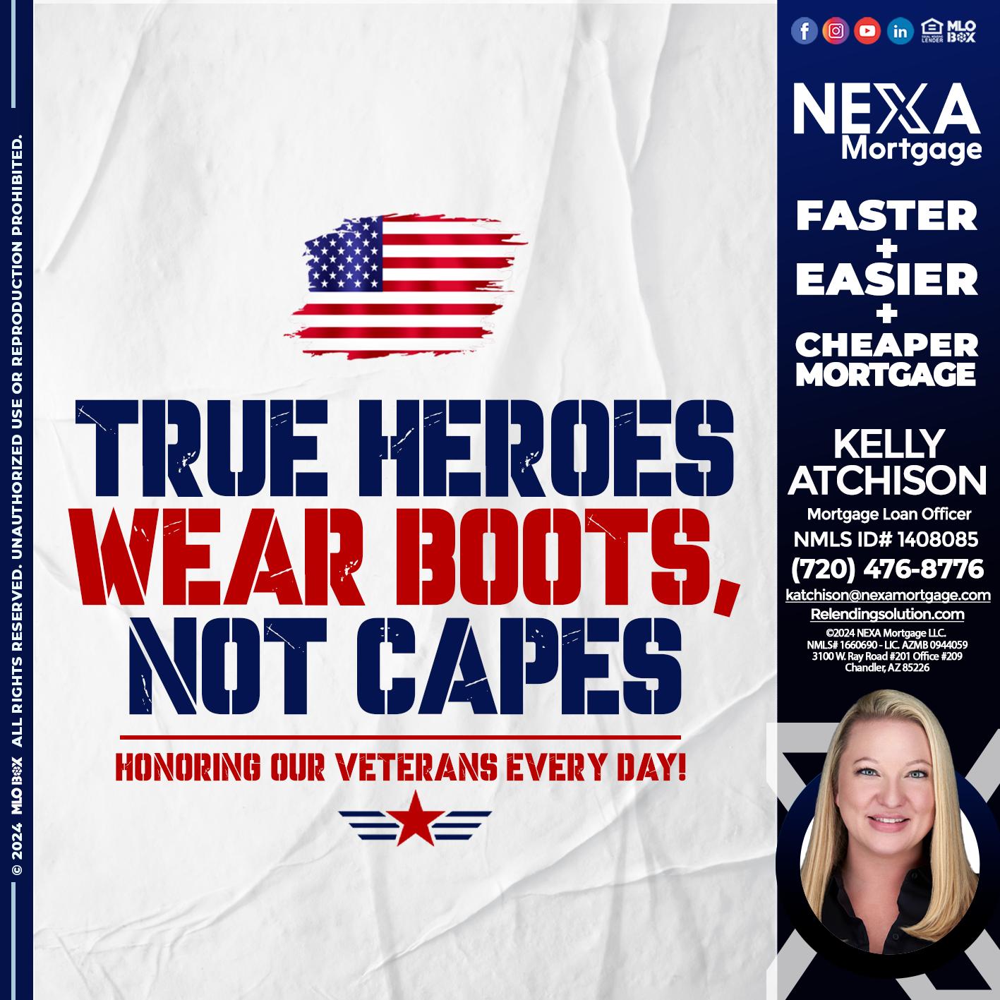 TRUE HEROES - Kelly Atchison -Mortgage Loan Officer