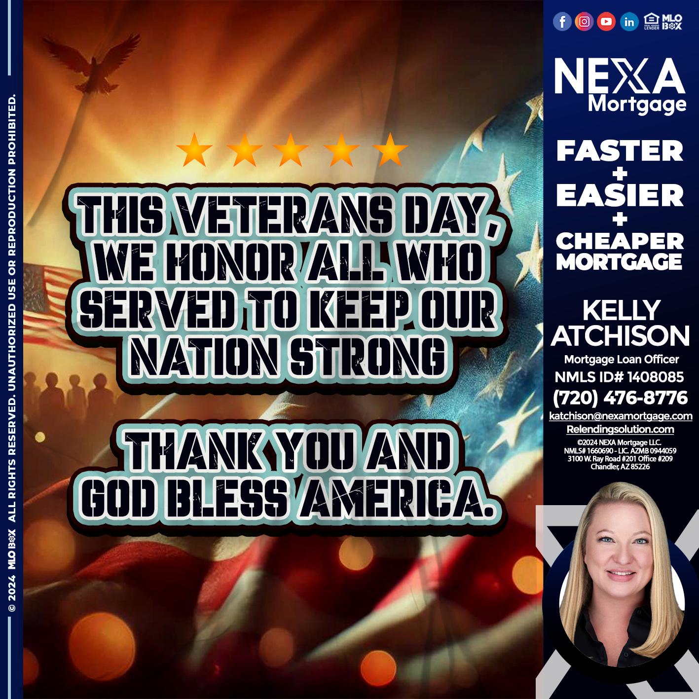 THIS VETERANS DAY - Kelly Atchison -Mortgage Loan Officer